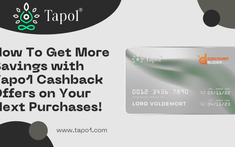How To Get More Savings with Tapo1 Cashback Offers on Your Next Purchases!