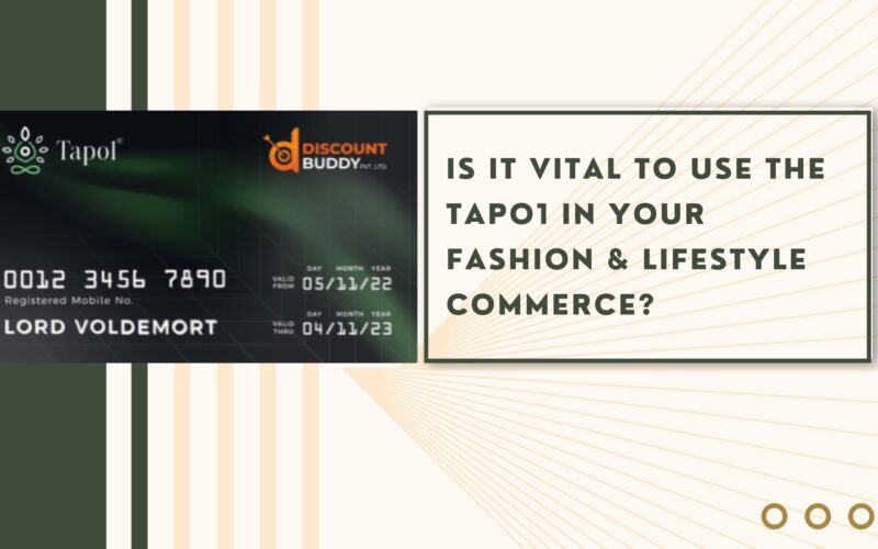 Is it vital to use the Tapo1 in your Fashion &amp; Lifestyle commerce?